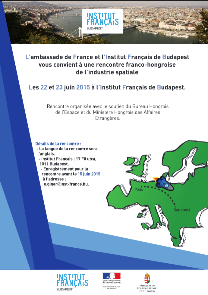 Lire la suite à propos de l’article Colloque : Industrie spatiale : rencontre franco-hongroise, 22-23 juin 2015